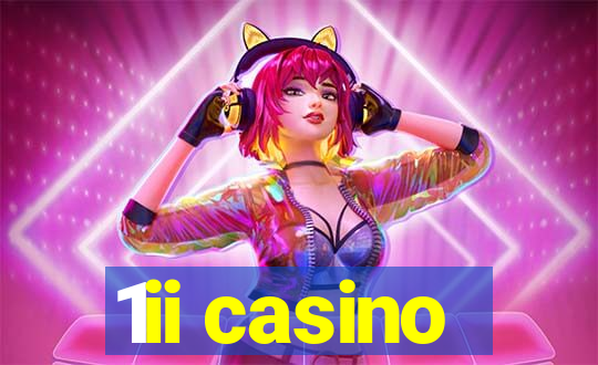 1ii casino